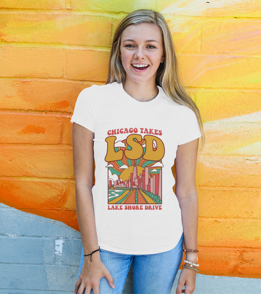 Chicago Takes LSD Lake Shore Drive City Skyline T-Shirt