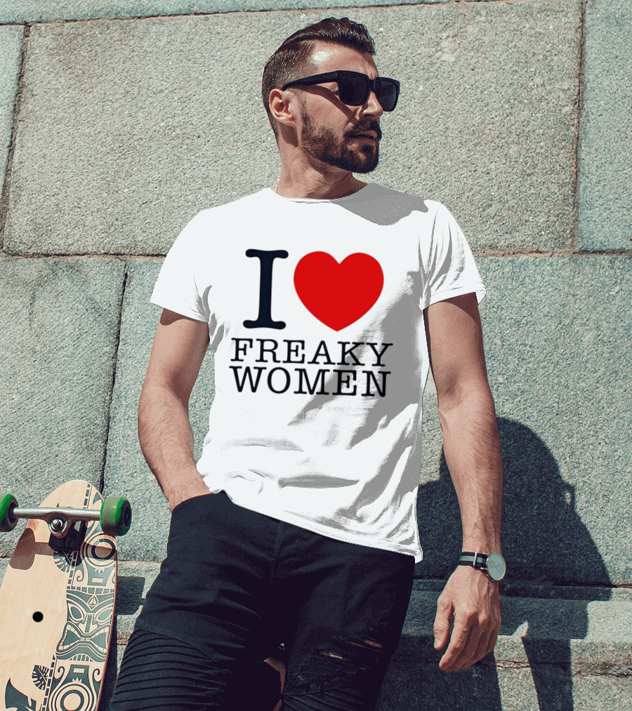 I Love Freaky Women Heart Shape T-Shirt