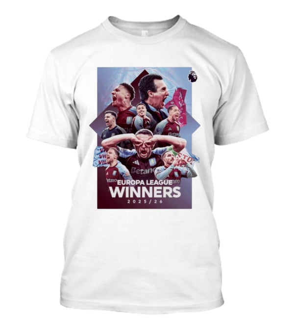 Aston Villa Europa League Champions 2025 2026 Betano Premier League T-Shirt