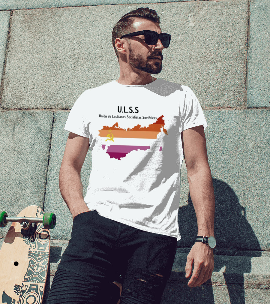 U.L.S.S. Unión De Lesbianas Socialistas Soviéticas Hammer And Sickle Soviet Union Map T-Shirt
