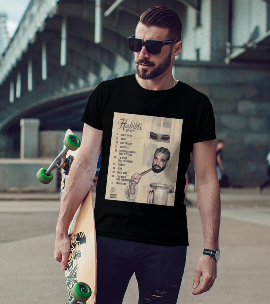 Drake Habibti Tracklist Rusty Intro Sexy Red Loe Shimmy PartyNextDoor T-Shirt
