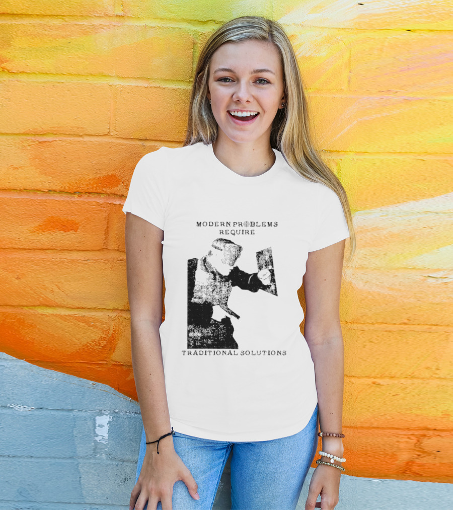Modern Problems Require Traditional Solutions Nostalgic Warrior T-Shirt