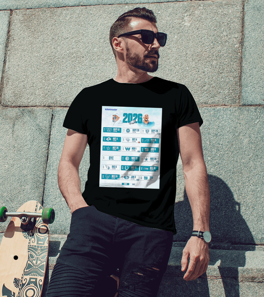 Philadelphia Eagles 2026 Season Schedule Ticketmaster All Kickoffs Home Away NFL Games T-Shirt