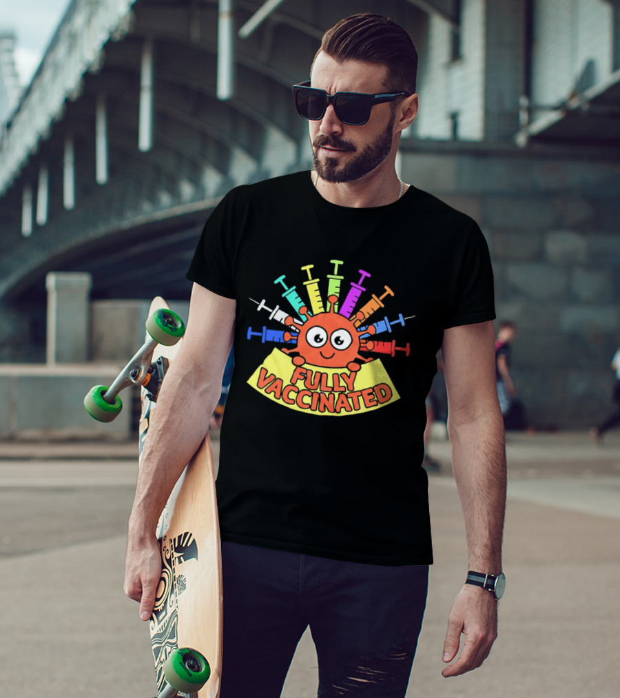 Fully Vaccinated Smiling Virus With Colorful Syringes T-Shirt