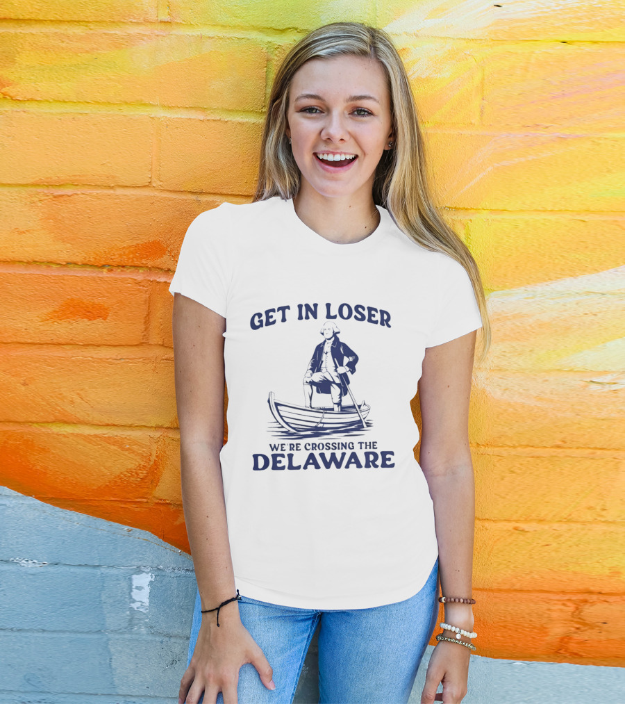 Get In Loser We're Crossing The Delaware Washington Doodle T-Shirt