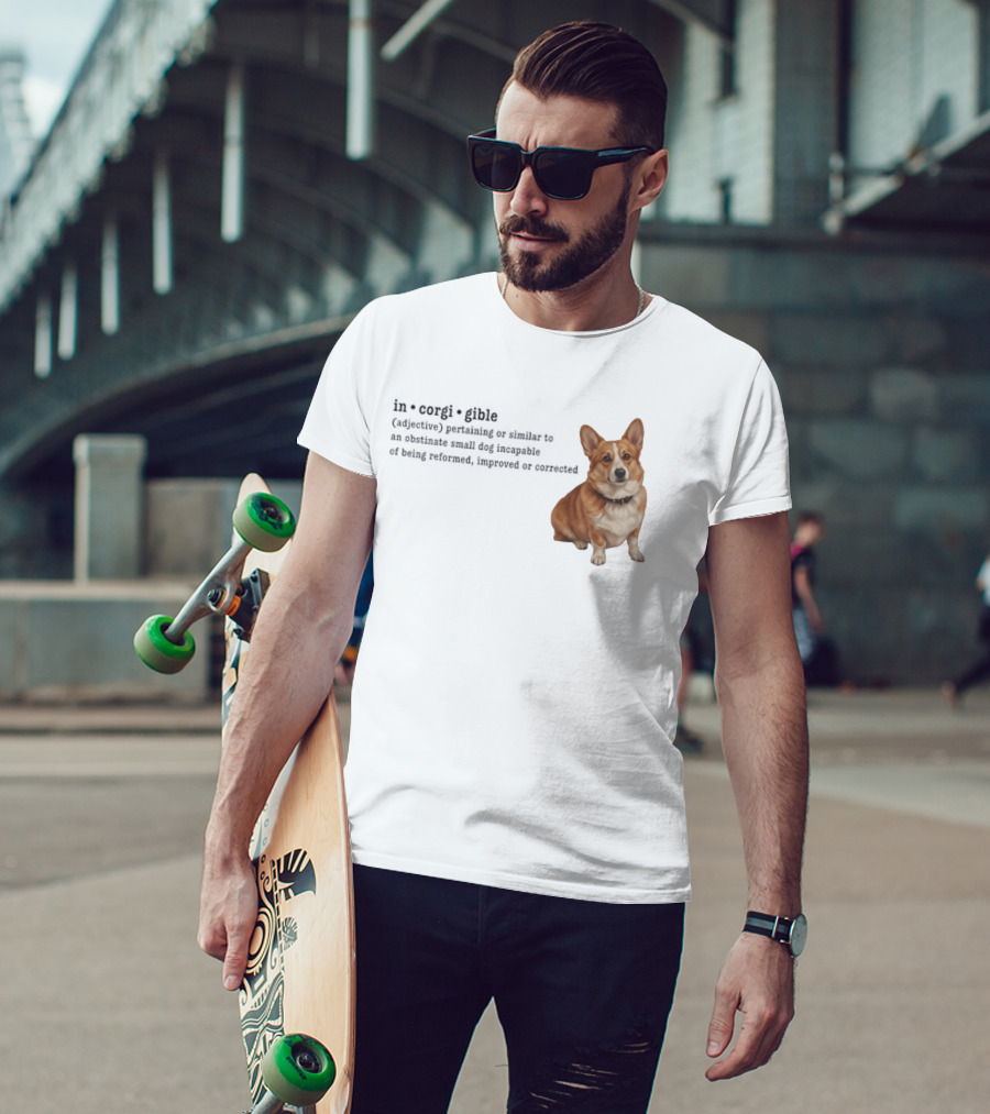 Corgi Incorigible Dog Incapable Of Being Reformed Adorable Corgi T-Shirt