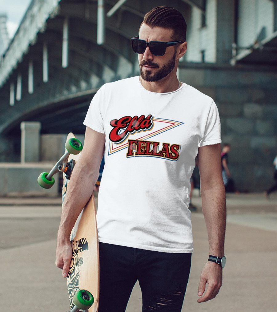 Ella Fellas T-Shirt