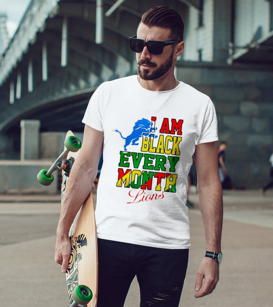 Detroit Lions I Am Black Every Month Lions T-Shirt