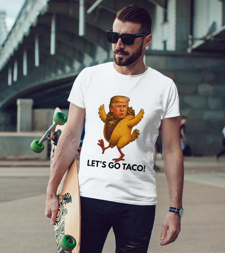 Let's Go Taco Donald Trump Turkey Body T-Shirt