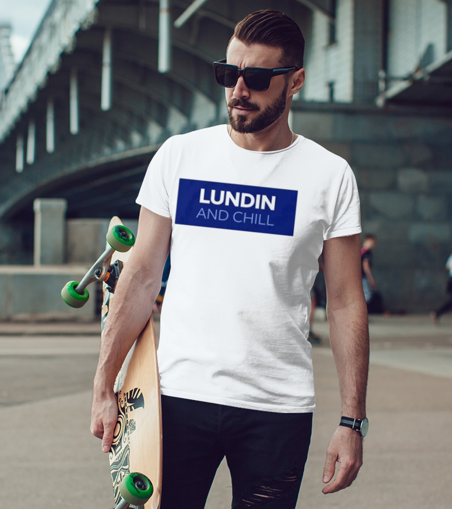 Lundin And Chill Bold White Text On Blue T-Shirt