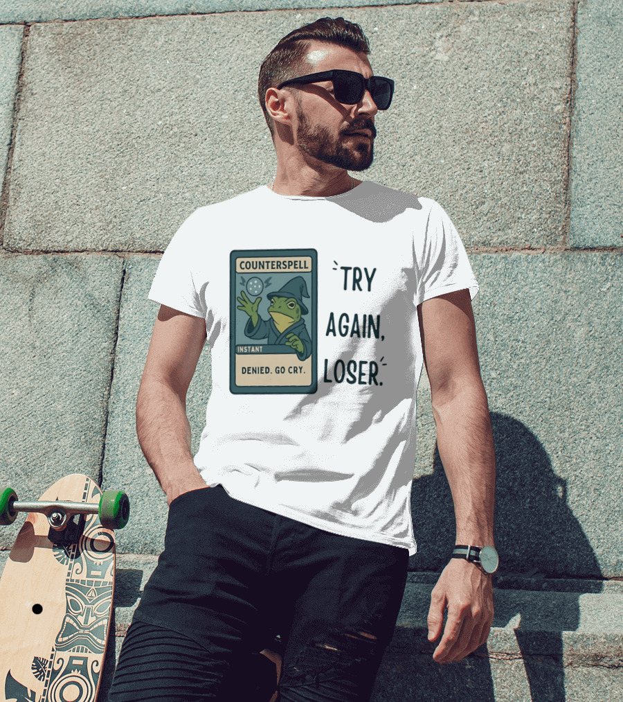Magic The Gathering Frog Wizard Counterspell Denied Go Cry Try Again Loser T-Shirt