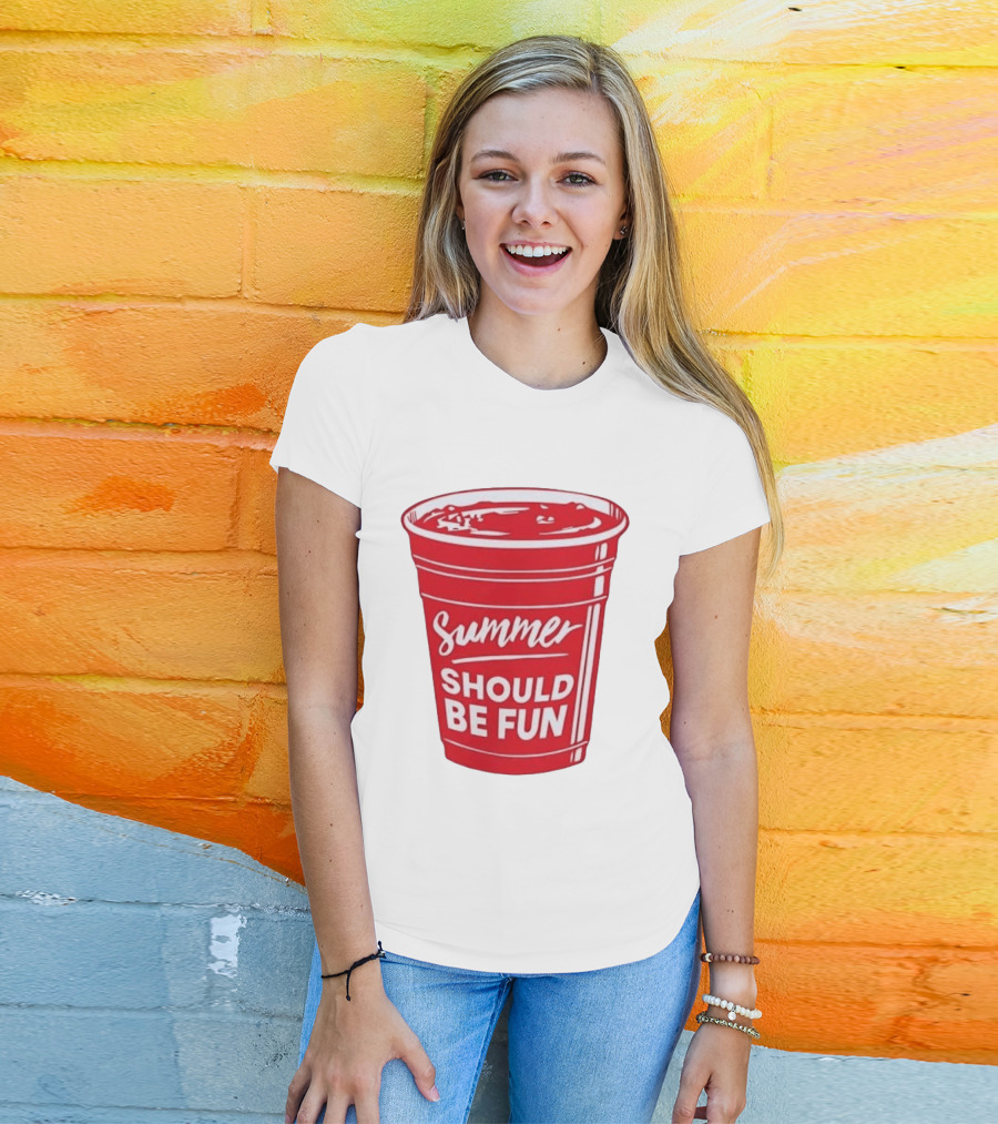Summer Should Be Fun Red Cup Party Vibes T-Shirt