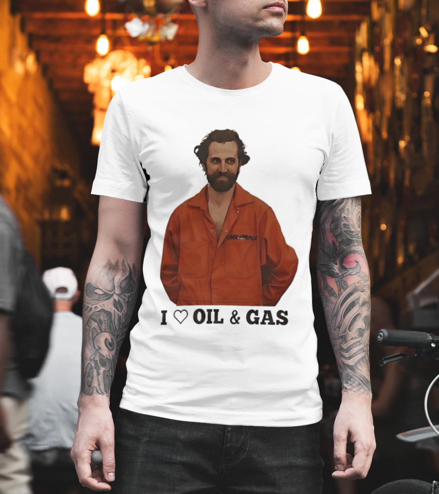 Steven Guilbeault Greenpeace I Love Oil And Gas T-Shirt