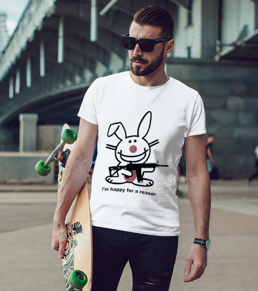 Bunny I'm Happy For A Reason With Pink Nose And Rifle T-Shirt
