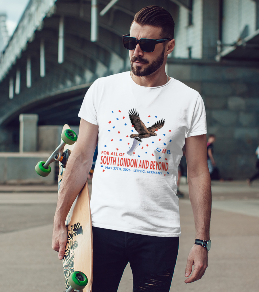 Crystal Palace FC South London And Beyond May 27th 2026 Leipzig Germany Eagle Trophy Celebration T-Shirt
