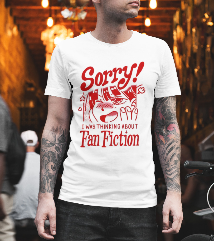 Sorry I Was Thinking About Fan Fiction Reader Story Book T-Shirt