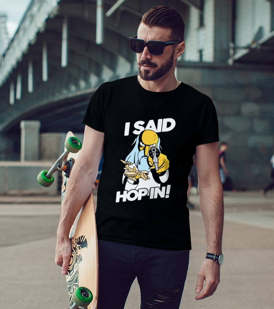 Mr Burns I Said Hop In Meme With Pistol And Model Aircraft T-Shirt