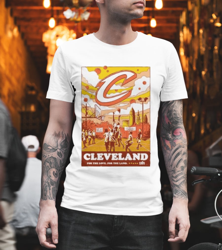 Cleveland Cavaliers Cavs Let Em Know For The Love For The Land T-Shirt