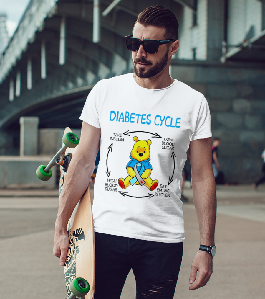 Diabetes Cycle Winnie The Pooh Take Insulin Low Blood Sugar Eat Entire Kitchen High Blood Sugar T-Shirt