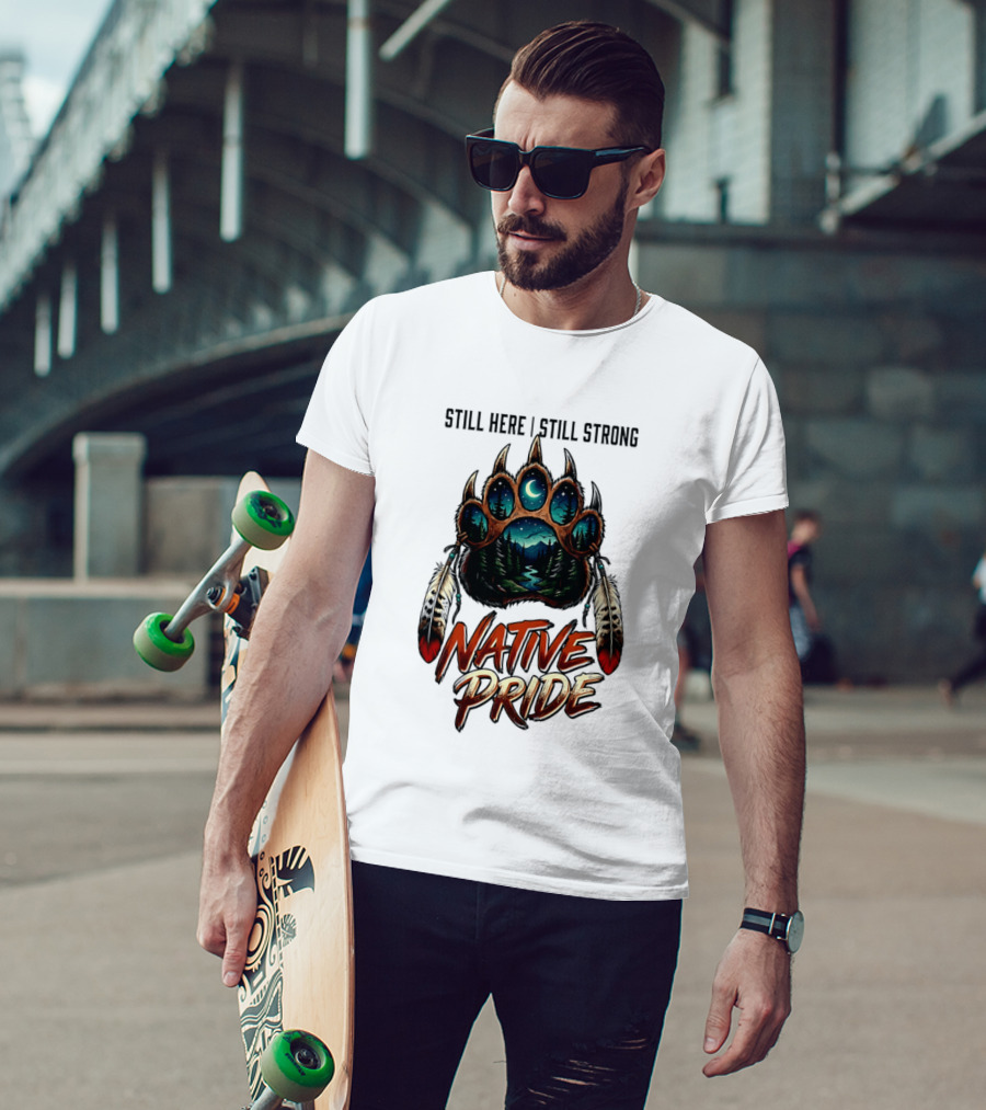 Still Here Still Strong Native Pride Bear Paw With Feather Moon River T-Shirt