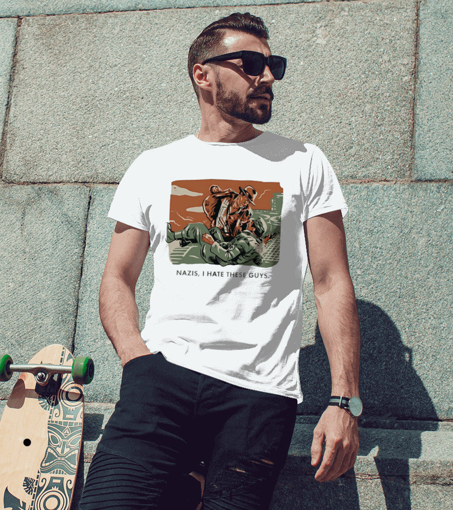 Indiana Jones And The Last Crusade Nazis I Hate These Guys T-Shirt