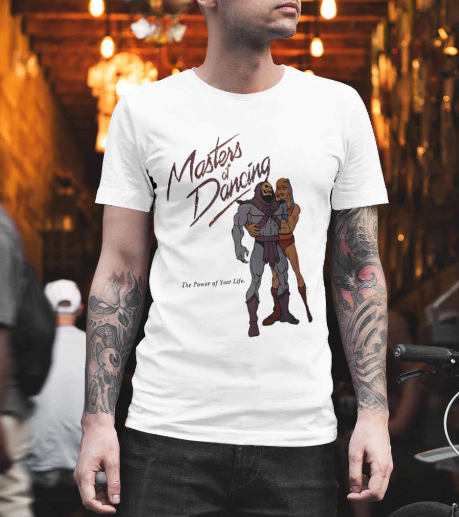 Masters Of Dancing Skeletor He Man The Power Of Your Life Embrace T-Shirt