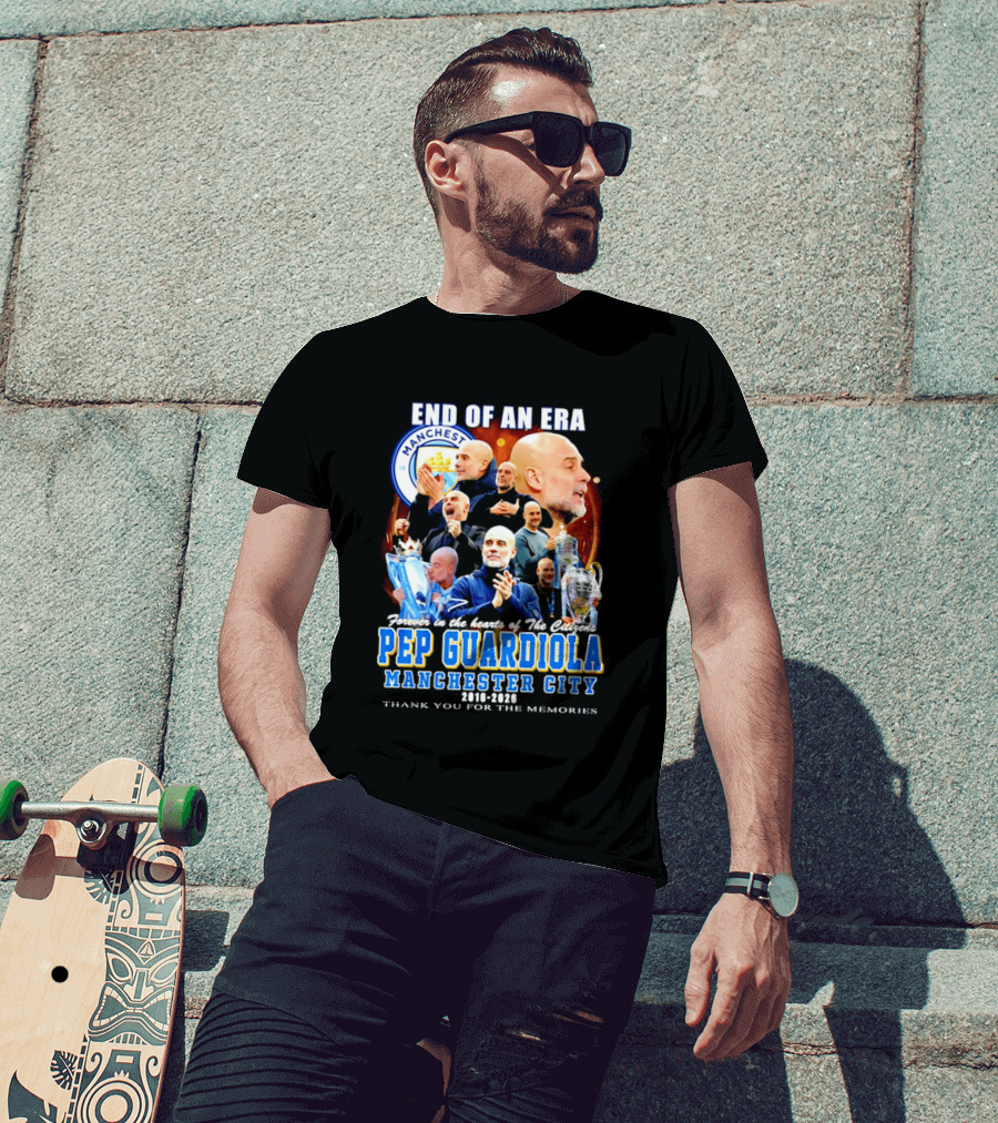 End Of An Era Pep Guardiola Manchester City Thank You For The Memories T-Shirt