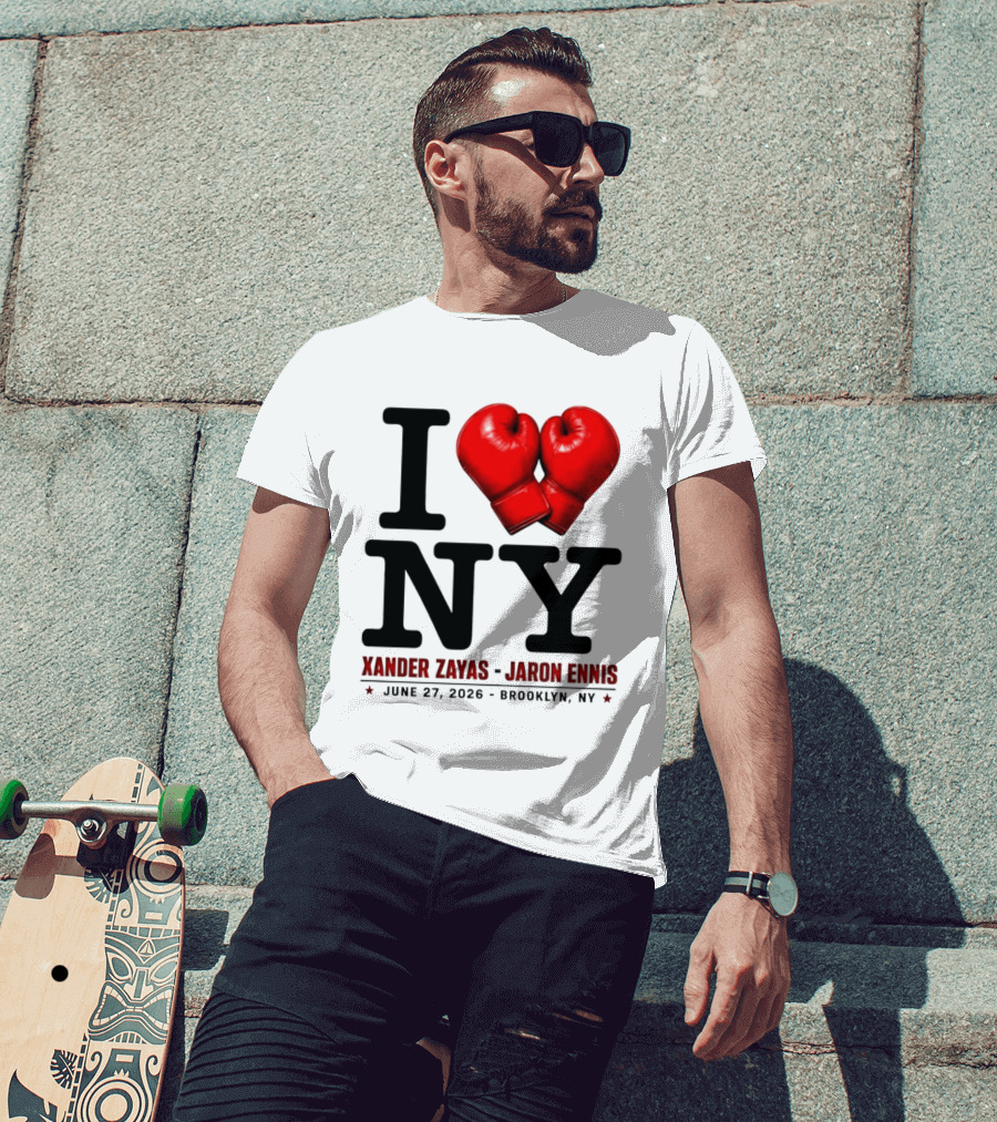 I Love NY Boxing Xander Zayas Jaron Ennis June 27 2026 Brooklyn NY T-Shirt
