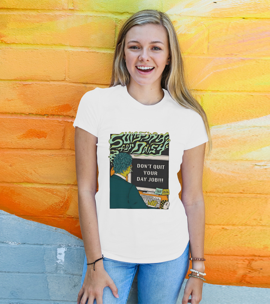 Surfing For Daisy Tour 2026 Don't Quit Your Day Job Retro Comic T-Shirt