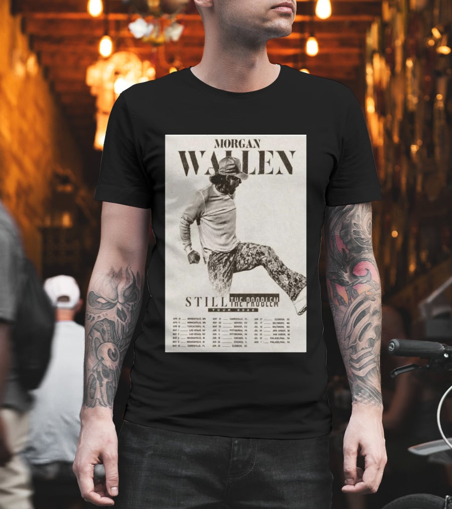 Morgan Wallen Still The Problem Tour 2026 May 29 Denver CO T-Shirt