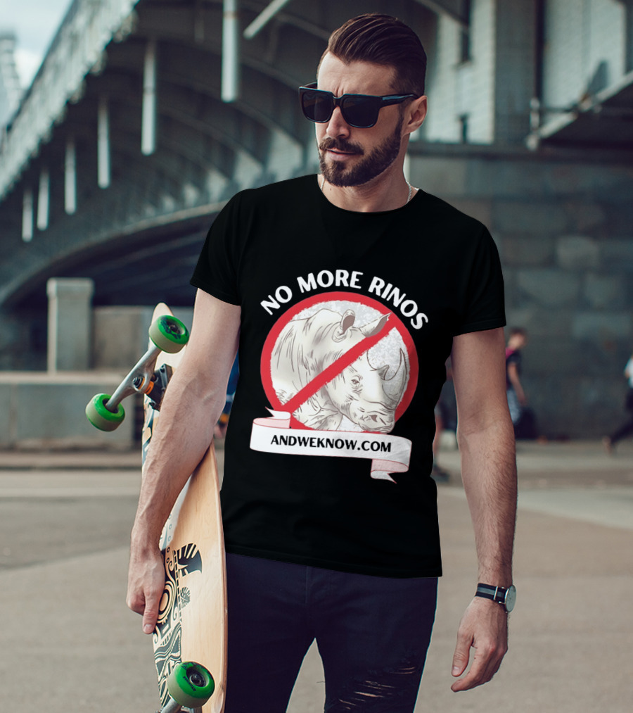 No More Rinos AndWeKnow.com Rhino T-Shirt