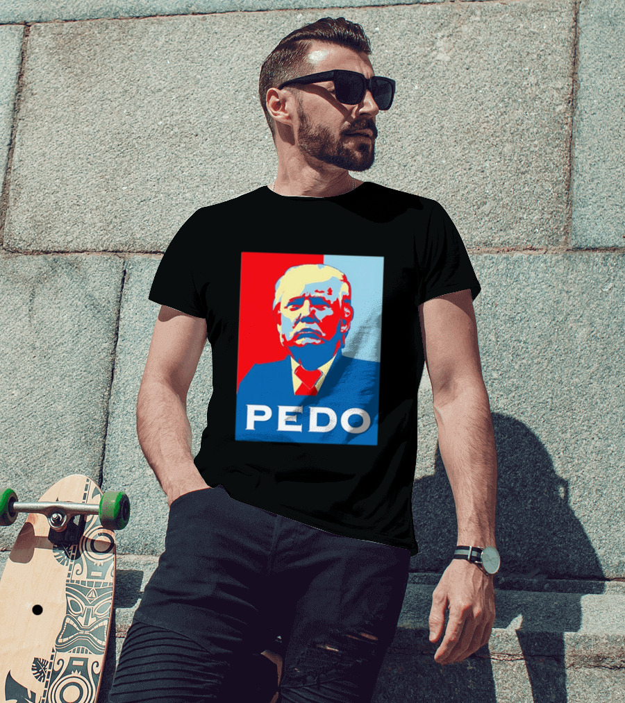 PEDO Donald Trump T-Shirt
