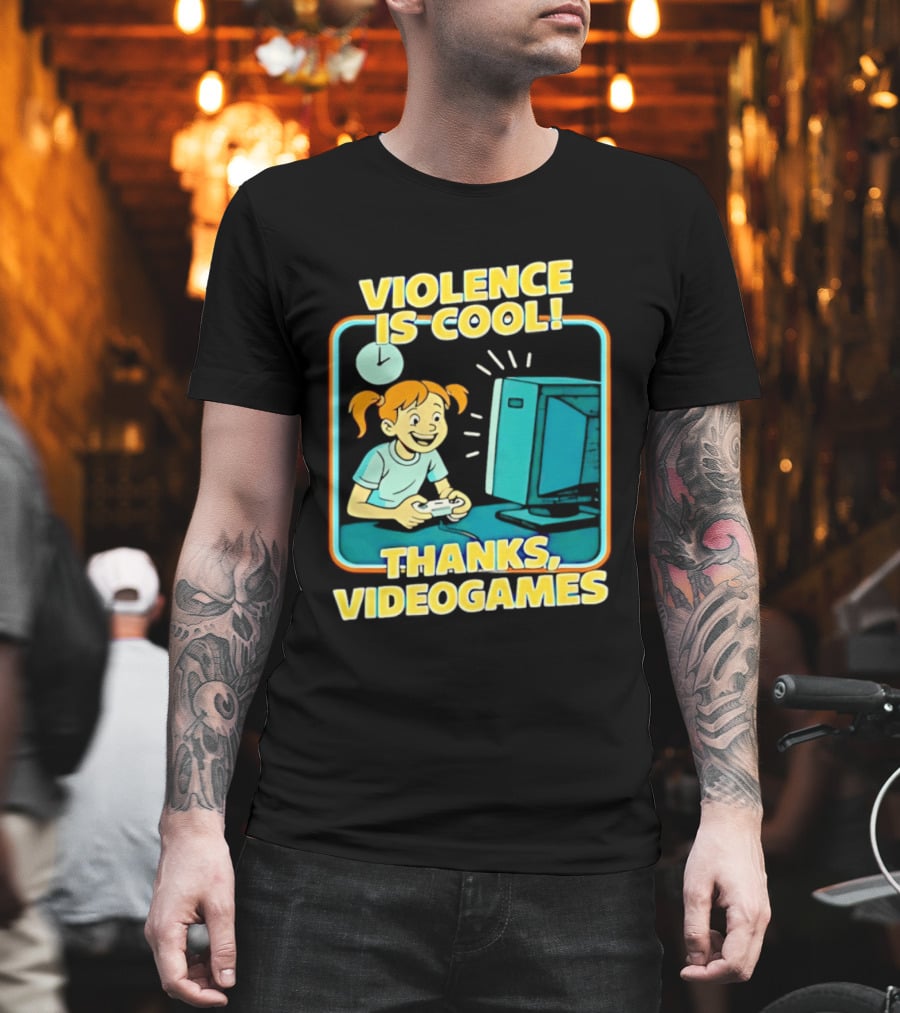 Violence Is Cool Thanks Videogames Gaming Humor T-Shirt