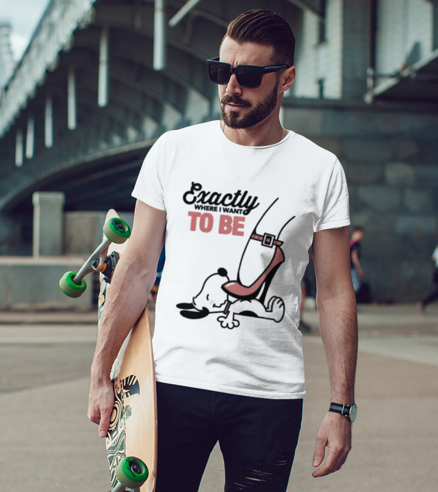 Cartoon Dog And Red Heel Exactly To Be Where I Want To Be T-Shirt