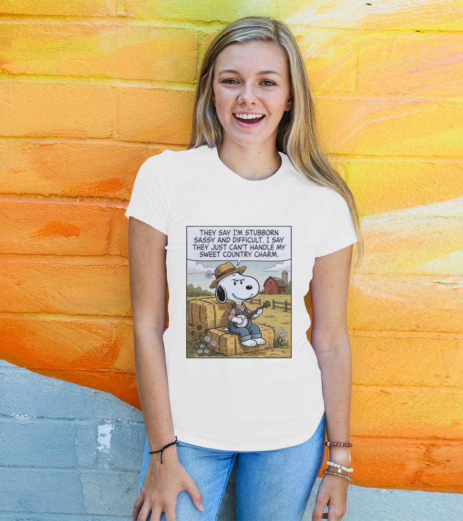 Snoopy Peanuts I'm Stubborn Sassy And Difficult Can't Handle Sweet Country Charm T-Shirt