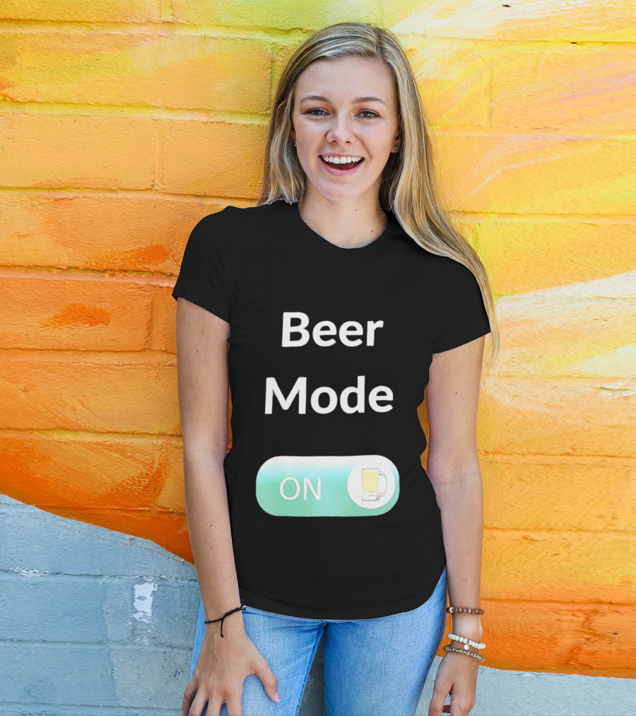 Beer Mode On Switch With Beer Glass T-Shirt