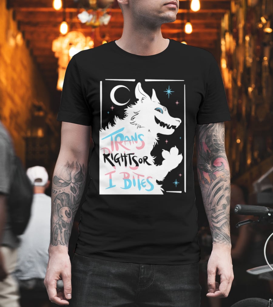 Trans Rights Or I Bites Wolf Moon Stars T-Shirt
