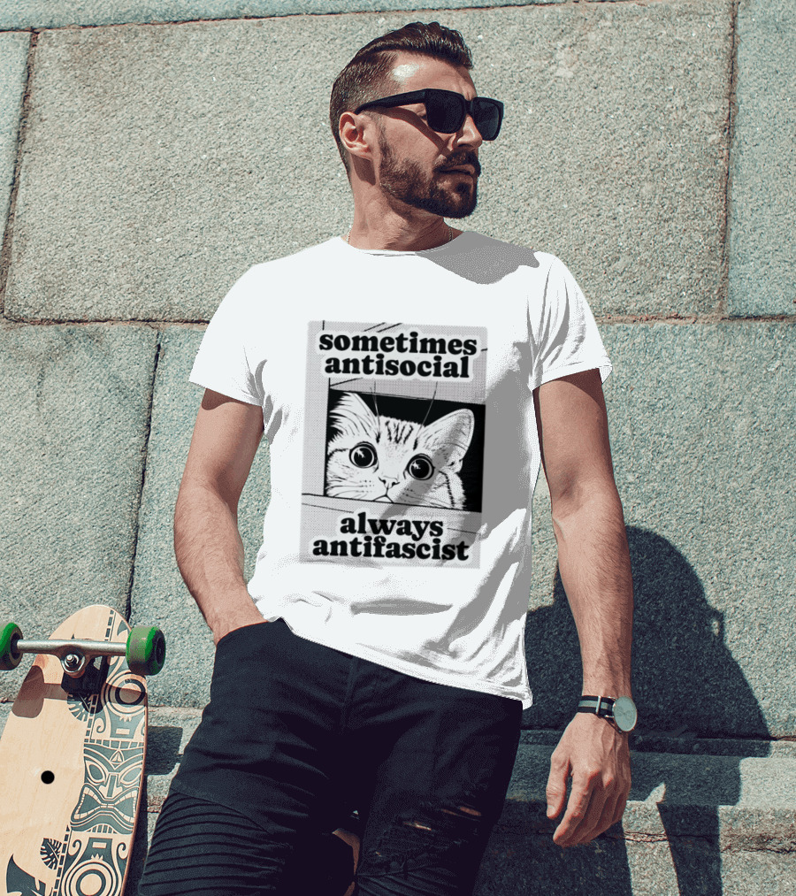 Sometimes Antisocial Always Antifascist Cat T-Shirt