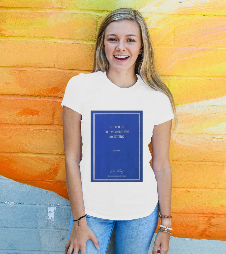 Le Tour Du Monde En 80 Jours Manuscrit Jules Verne Éditions Des Saints Pères T-Shirt