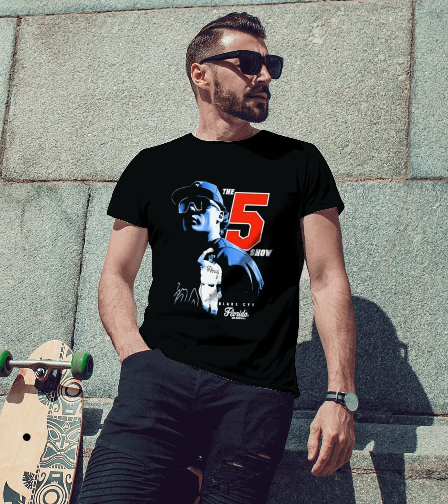 Blake Cyr The 5 Show Florida Baseball T-Shirt