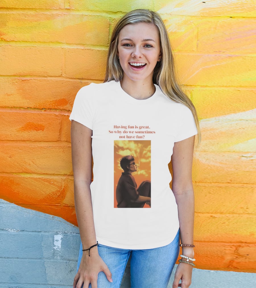 Hasegawa Taizou Reflecting On Why Having Fun Isn't Always Easy T-Shirt