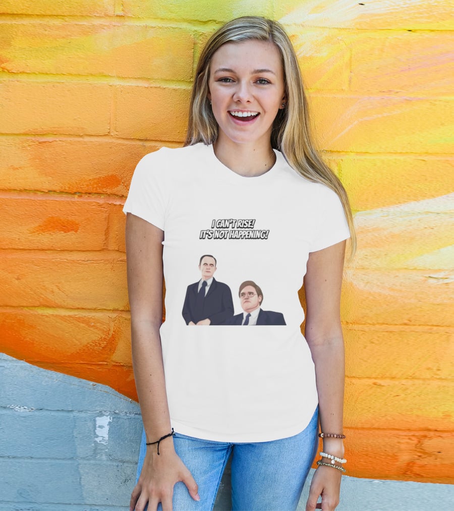 Max And Paddy I Cant Rise Its Not Happening T-Shirt