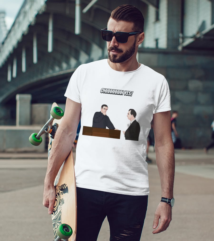 Max And Paddy Ohhhhhhhhh Yes Comedy Scene T-Shirt