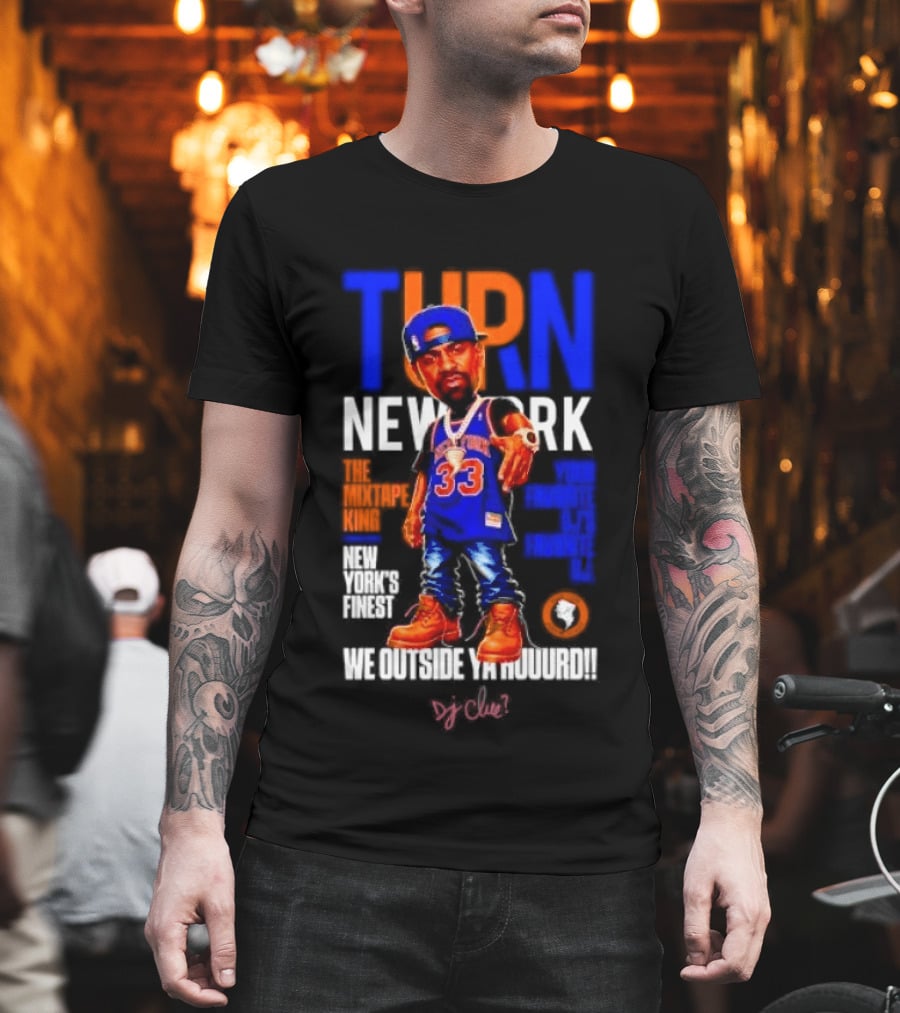 Turn New York Knicks DJ Clue We Outside 33 Jersey T-Shirt