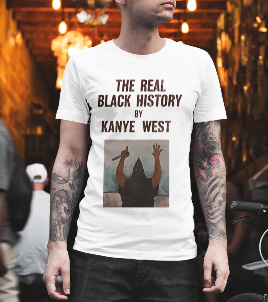 The Real Black History By Kanye West Mic Hands Up T-Shirt