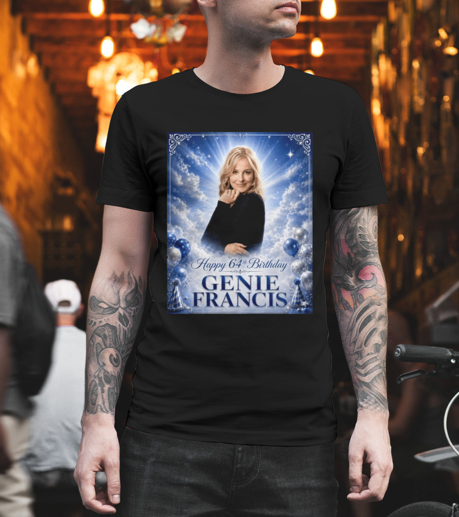 Happy 64th Birthday Genie Francis T-Shirt