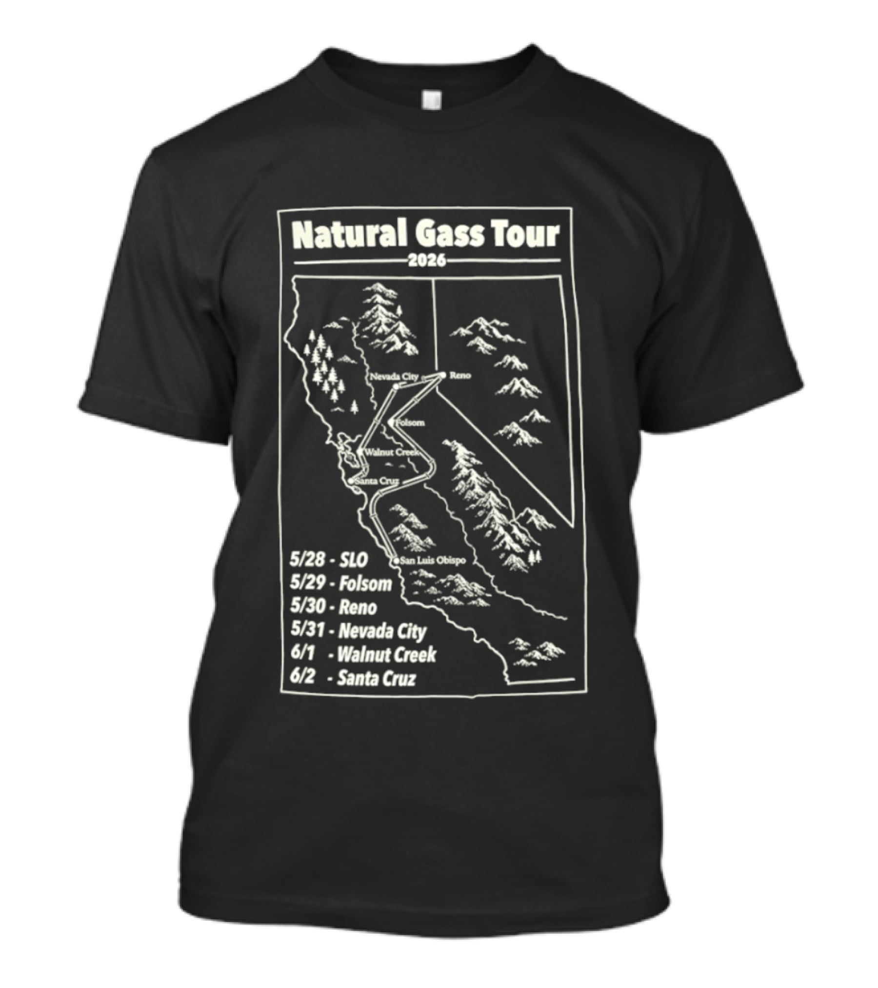 Natural Gass Tour 2026 Route Map SLO Folsom Reno Nevada City Walnut Creek Santa Cruz T-Shirt