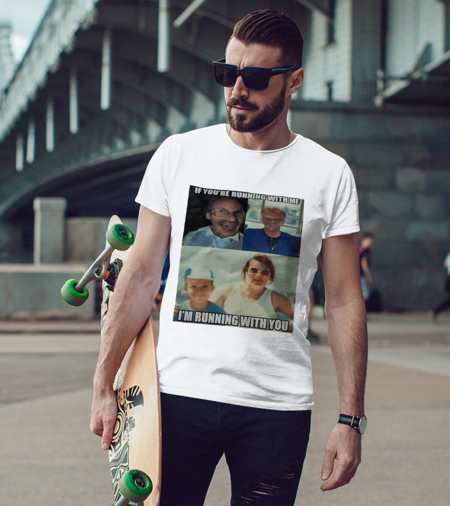 If You're Running With Me I'm Running With You Fun Photo Collage T-Shirt