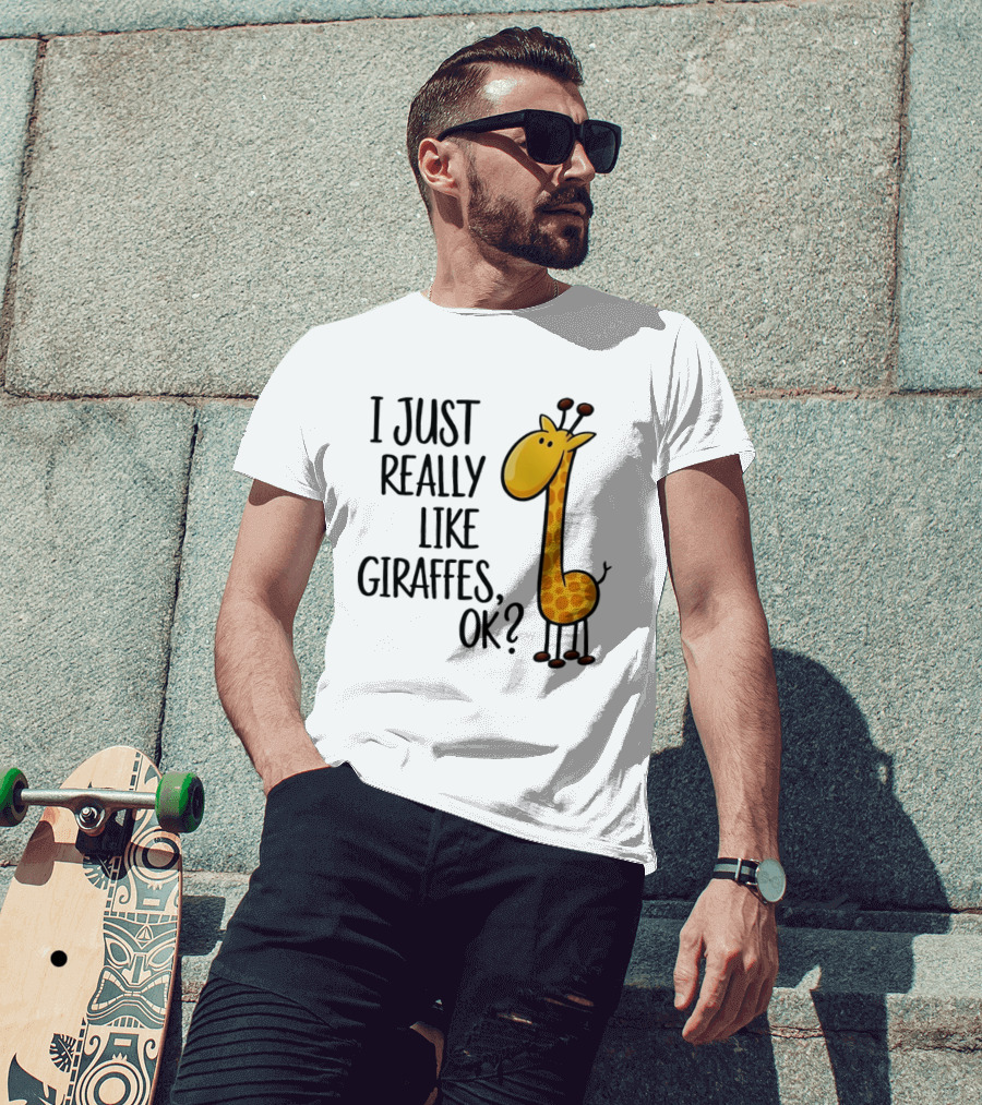 I Just Really Like Giraffes OK Playful Cartoon Giraffe T-Shirt