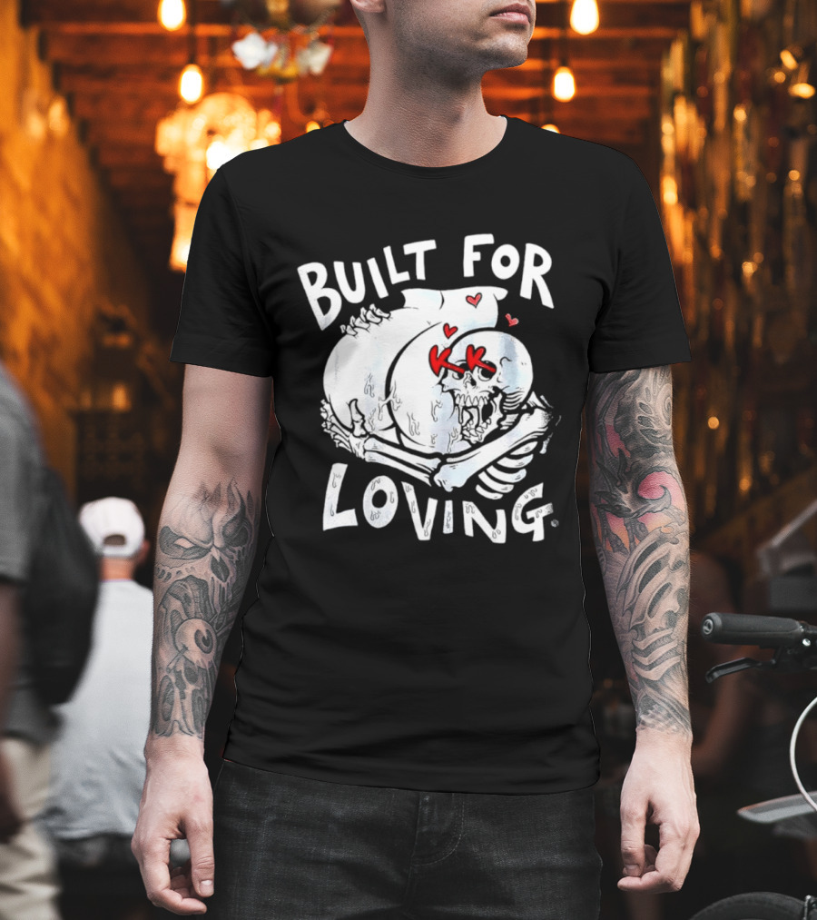 Built For Loving Skeleton Embrace With Hearts T-Shirt